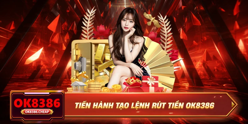 Tiến hành tạo lệnh rút tiền OK8386